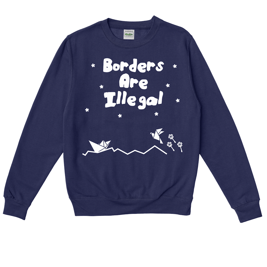 Borders Are Illegal 2
